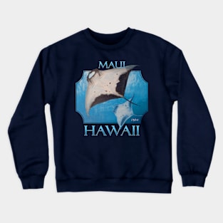 Maui Hawaii Manta Rays Sea Rays Ocean Crewneck Sweatshirt